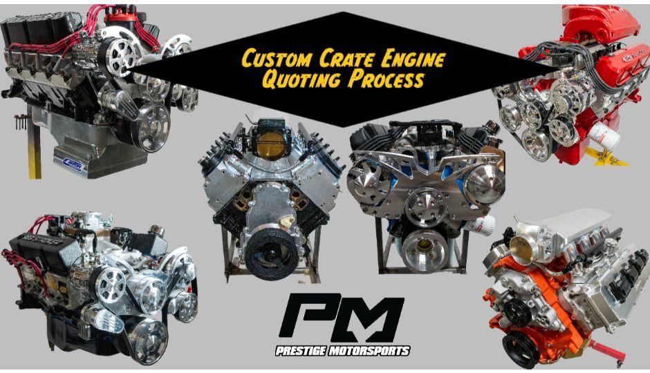 Custom Built Performance Crate Engine Quoting Process Explained at Prestige Motorsports