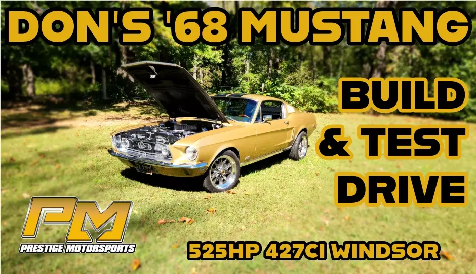 Don's '68 Mustang Ultimate Turn-Key Package Build & Test Drive
